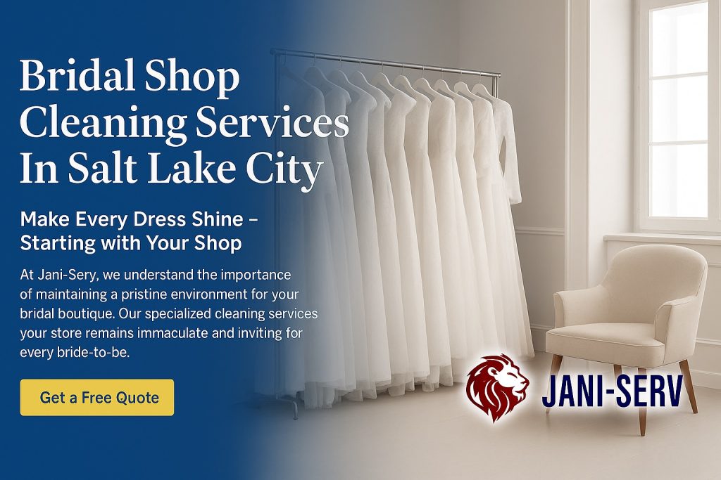 Bridal shop cleaning